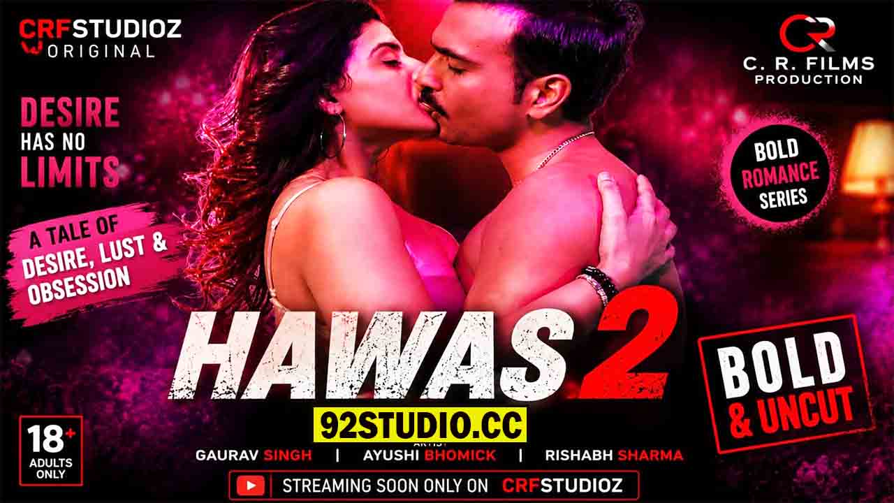 Hawas S02E01 2026 Hindi Hot Web Series – Crfstudioz