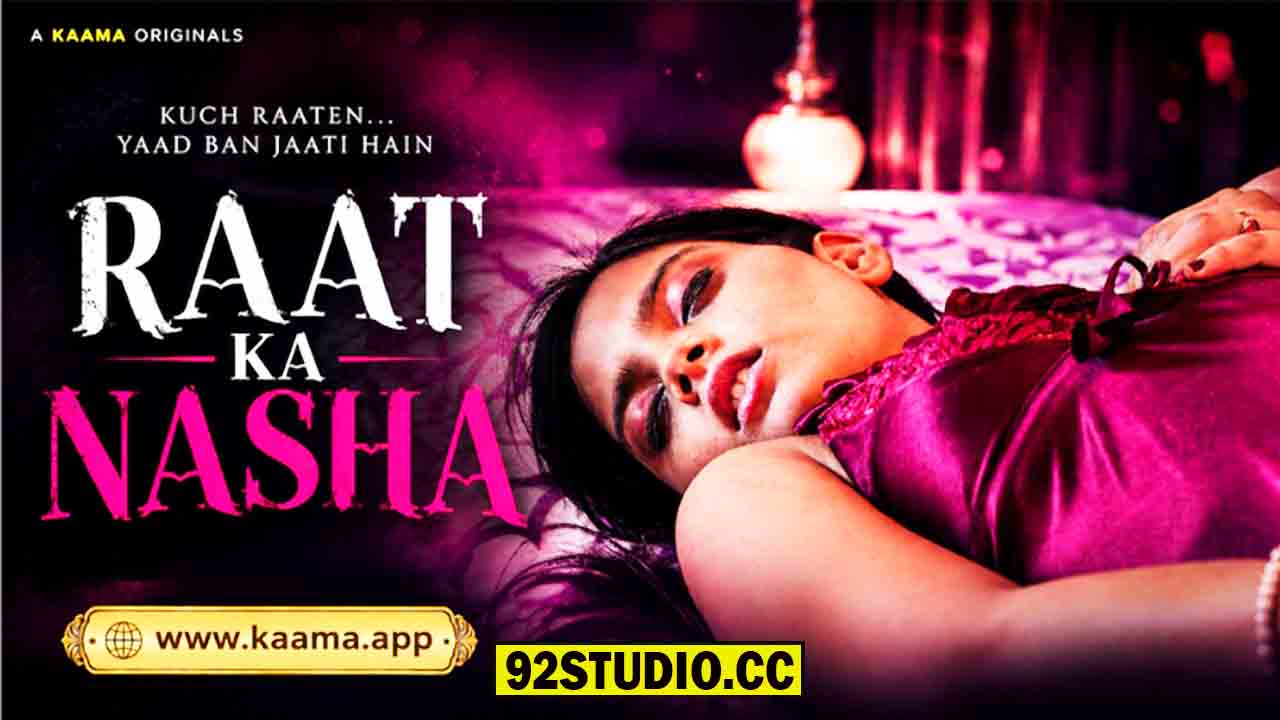 Raat Ka Nasha 2026 Hindi Uncut Short Film – Kaama